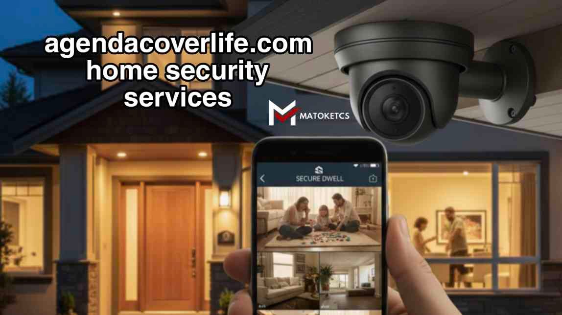 Protect What Matters Most with agendacoverlife.com home security services 1 agendacoverlife.com home security services