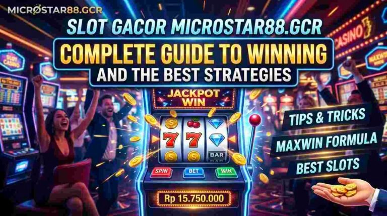 slot gacor microstar88.gcr