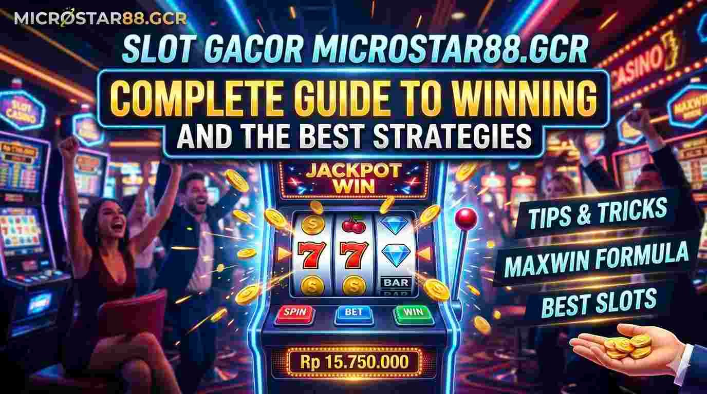 slot gacor microstar88.gcr